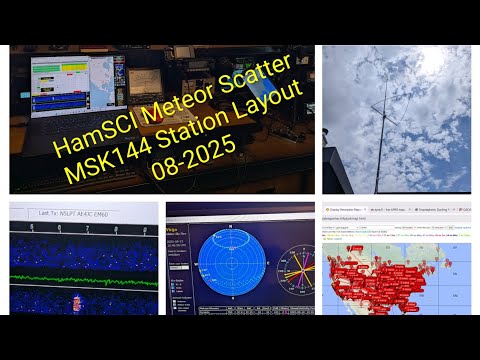 HamSCI Meteor Scatter MSK144 Station Layout and Operation 08-2025