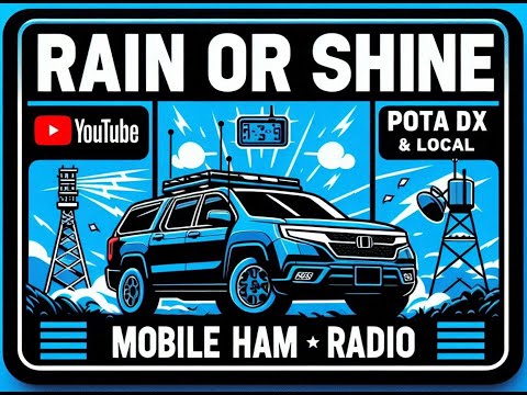 Rain or Shine Mobile Ham Radio Station Tour, POTA DX and Local